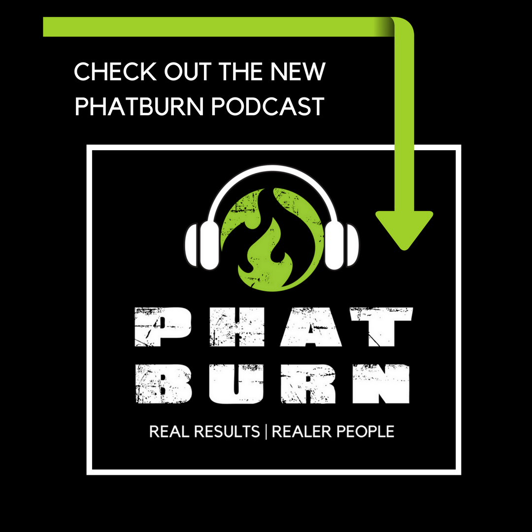 PhatBurn podcast